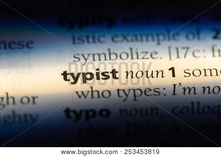 Typist Word In A Dictionary. Typist Concept.