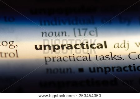 Unpractical Word In A Dictionary. Unpractical Concept.
