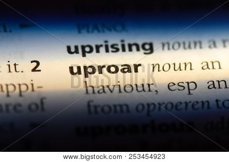 Uproar Word In A Dictionary. Uproar Concept.