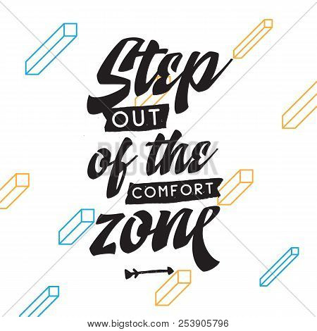 Inspirational Quote, Motivation. Typography For T Shirt, Invitation, Greeting Card Sweatshirt Printi