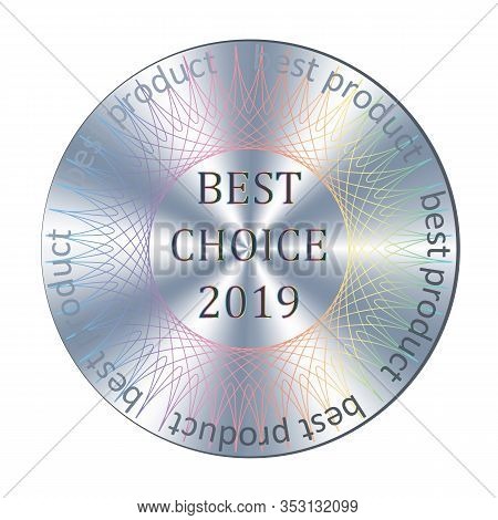 Round Hologram Realistic Sticker. Vector Element For Product Quality Guarantee