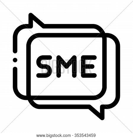 Sme In Talking Quote Frames Icon Thin Line Vector. Sme Communication, Discussing And Speaking Concep