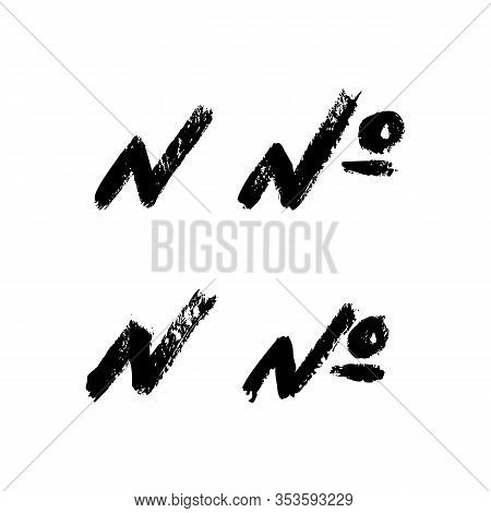 Numero Symbol Mark Of Ink Brushstrokes. Vector Grunge Punctuation Sign For Blog, Social Media, Logo,