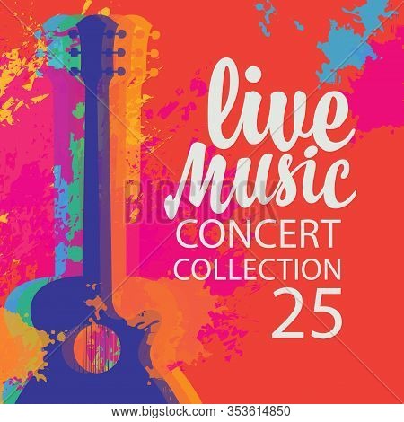 Vector Poster With Multicolor Acoustic Guitar, The Inscription Live Music And Place For Text On The 