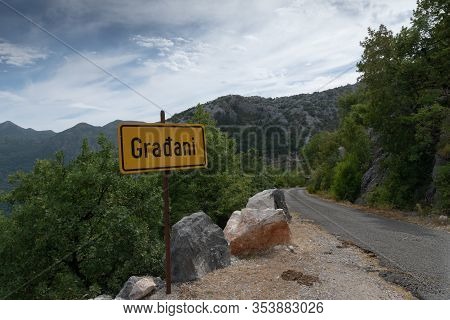Gradani Pointer. The Old Road From Gradani To Skopje. Montenegro.