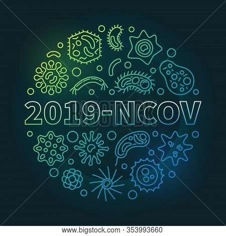 2019-ncov Vector Concept Outline Colored Round Illustration On Dark Background