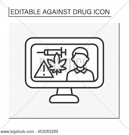Against Drug Line Icon. Drugs Propagandas On Tv Screen. Bad Habits Concept. Isolated Vector Illustra