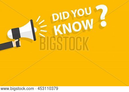 Hand Holding Megaphone With Did You Know Speech Bubble Banner Vector With Copy Space For Business, M