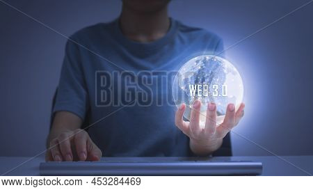 Web 3.0 Internet Concept. Women Take Capitalize Web 3.0 Of Symbolize Technology And Future.