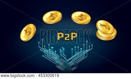Bitcoin Coins Over Pcb Tracks And P2p Text Isolated On Dark Blue Background. Transferring Cryptocurr