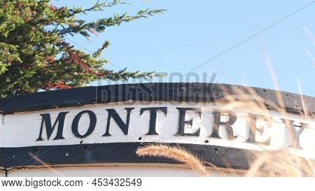 Monterey Sign On White Wooden Boat Stern, Fisherman Nautical Vessel Stem, Bow Or Rostrum Near Canner