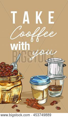 Take Coffee With You. Coffee To Go. Coffee Banner, Graphic Style Elements: Label, Postcard, Sticker,