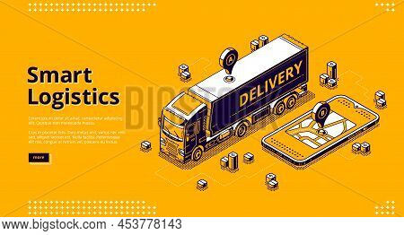 Smart Logistics Isometric Landing Page, Tracking Geo Location Service. Truck Riding On Route At Huge