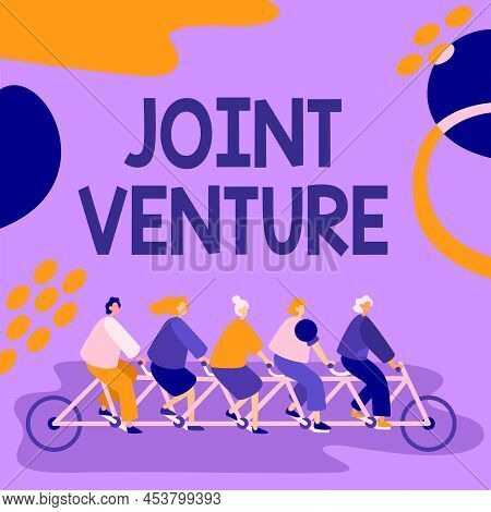 Sign Displaying Joint Venture. Concept Meaning Collaboration Arrangement Parties Partnership Team Co