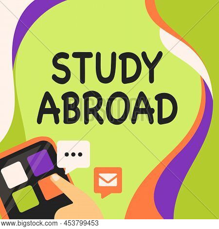 Text Caption Presenting Study Abroad. Business Showcase Pursuing Educational Opportunities In A Fore