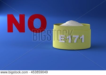 Prohibition Of Titanium Dioxide In The European Union. Food Supplement E171 And The Inscription No O