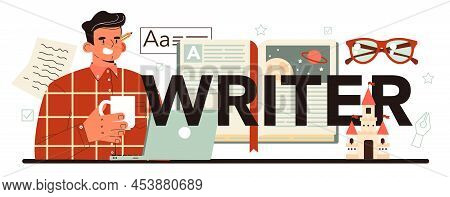 Writer Typographic Header. Author Writing Script Of A Novel. Bestseller