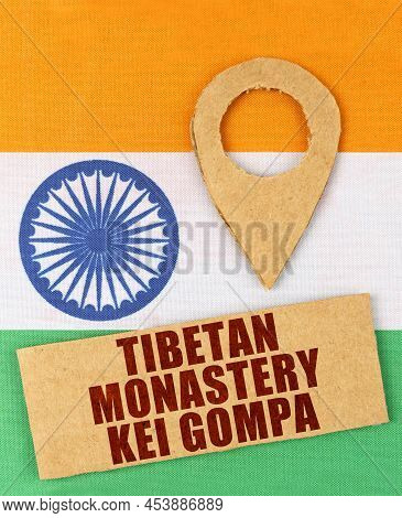 The Concept Of Tourism, Vacation And Geolocation. On The Indian Flag, A Geolocation Symbol And A Sig