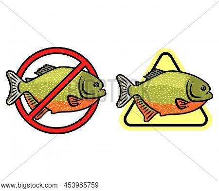 Caution Piranha And Swimming Is Prohibited, Warning Signs, Logo Design. Fish, Animal, Amazon River A