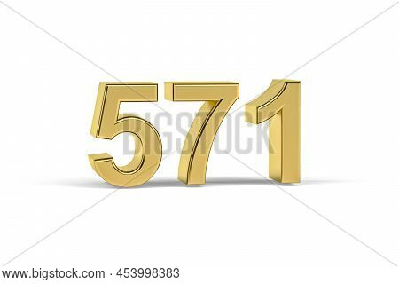 Golden 3d Number 571 - Year 571 Isolated On White Background - 3d Render