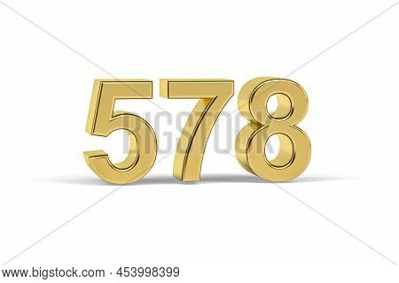 Golden 3d Number 578 - Year 578 Isolated On White Background - 3d Render