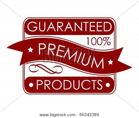 Guaranteed premium products label
