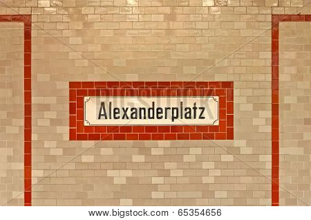 Alexanderplatz sign at U-ban station in Berlin