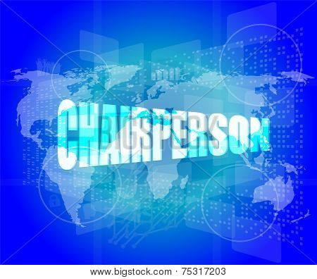 Business Concept: Word Chairperson On Digital Touch Screen