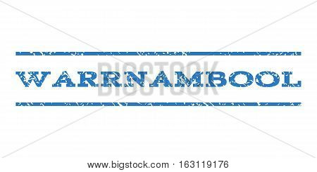 Warrnambool watermark stamp. Text tag between horizontal parallel lines with grunge design style. Rubber seal stamp with dust texture. Vector smooth blue color ink imprint on a white background.