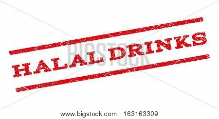 Halal Drinks watermark stamp. Text caption between parallel lines with grunge design style. Rubber seal stamp with unclean texture. Vector red color ink imprint on a white background.