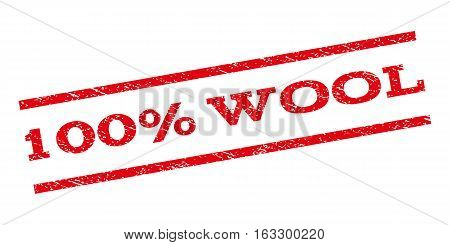 100 Percent Wool watermark stamp. Text caption between parallel lines with grunge design style. Rubber seal stamp with scratched texture. Vector red color ink imprint on a white background.