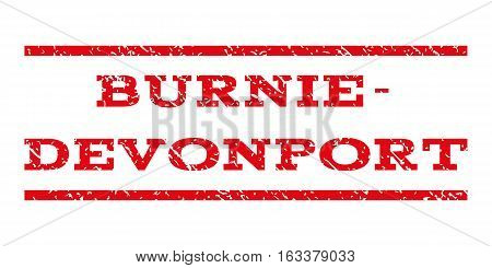 Burnie-Devonport watermark stamp. Text tag between horizontal parallel lines with grunge design style. Rubber seal stamp with dirty texture.