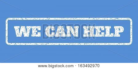 White rubber seal stamp with We Can Help text. Vector message inside rounded rectangular shape. Grunge design and dust texture for watermark labels. Horisontal sticker on a blue background.
