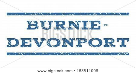 Burnie-Devonport watermark stamp. Text caption between horizontal parallel lines with grunge design style. Rubber seal stamp with dirty texture. Vector cobalt color ink imprint on a white background.