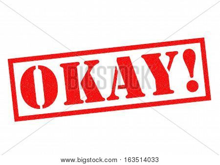 OKAY! red Rubber Stamp over a white background.