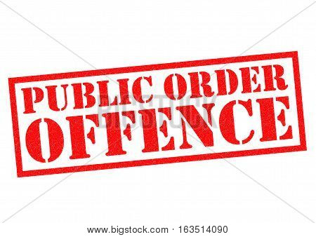 PUBLIC ORDER OFFENCE red Rubber Stamp over a white background.