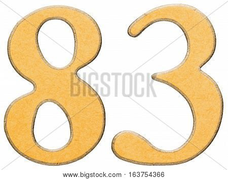 83, Eighty Three, Numeral Of Wood Combined With Yellow Insert, Isolated On White Background