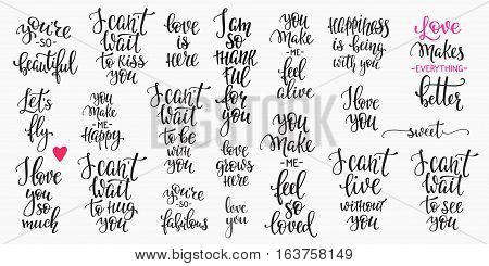 Romantic lettering set. Calligraphy postcard or poster graphic design typography element. Hand written vector style happy valentines day sign. Lets fly Love you so mush Make better Happiness with you