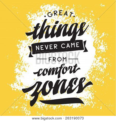 Inspirational Quote, Motivation. Typography For T Shirt, Invitation, Greeting Card Sweatshirt Printi