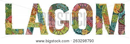 Word Lagom In Swedish. Vector Decorative Zentangle Object For Decoration