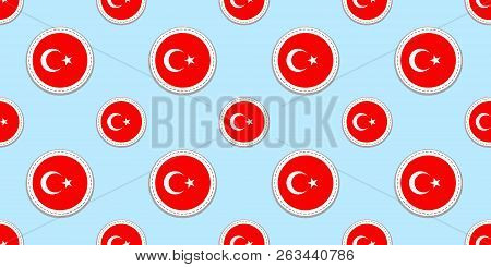 Turkey Round Flag Seamless Pattern. Turkish Background. Vector Circle Icons. Geometric Symbols. Text