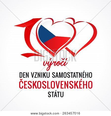 100 Výročí Vzniku Samostatného československého Státu, Translation: 100th Years Anniversary Independ