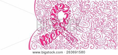 Stylized Pink Ribbon With Vector Quote Breast Canser For October Is Cancer Awareness Month Calligrap