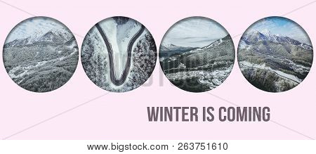 Winter Is Coming Text Concept Over The Snowy Nature Scene Backgound