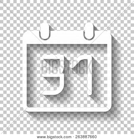 Calendar With 31 Day, Simple Icon. White Icon With Shadow On Tra