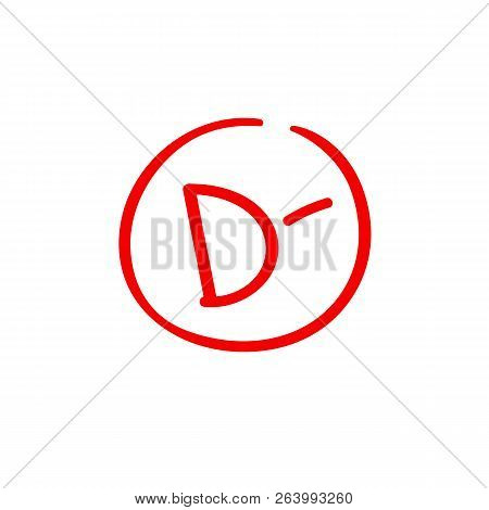 D Minus Examination Result Grade Red Latter Mark.