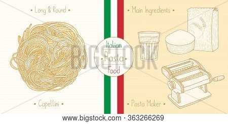 Cooking Italian Food Angel Hair Pasta Capellini And Main Ingredients And Pasta Makers Equipment, Ske