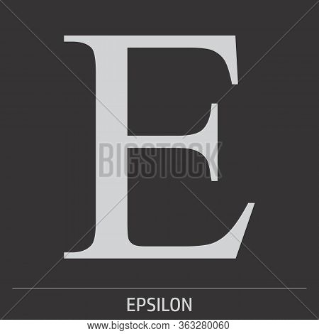 Uppercase Epsilon Greek Letter Icon Illustration On Gray Background With Label