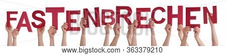 People Hands Holding Word Fastenbrechen Means Fast-breaking, Isolated Background