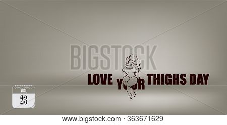 Post Card For Event April Day Love Your Thighs Day